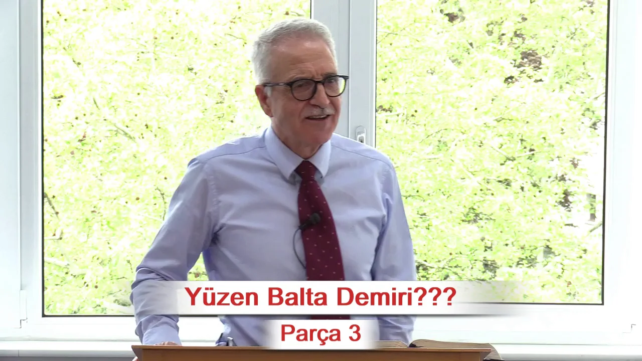 Yüzen Balta Demiri??? - Parça 3 - 2.Krallar 6:1-7