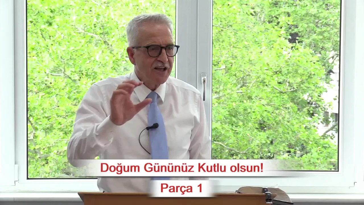 Doğum Gününüz Kutlu olsun! - Parça 1 - Elçilerin İşleri 2:1-4