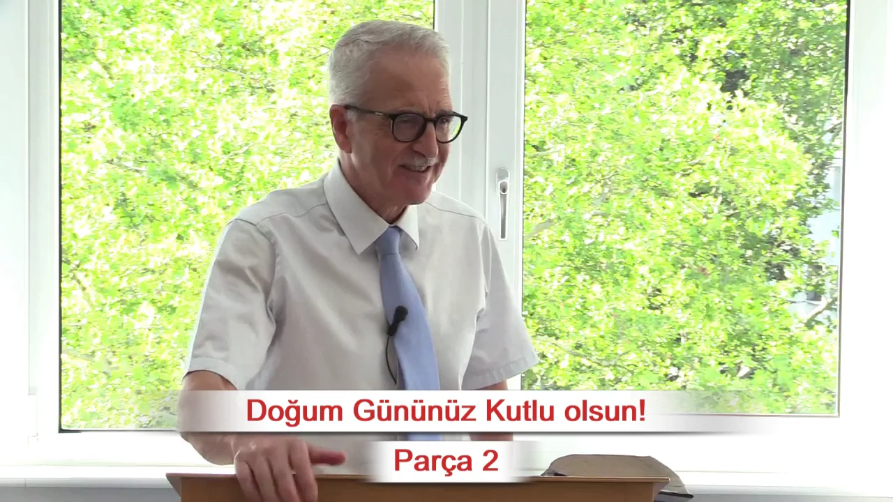 Doğum Gününüz Kutlu olsun! - Parça 2 - Elçilerin İşleri 2:1-4