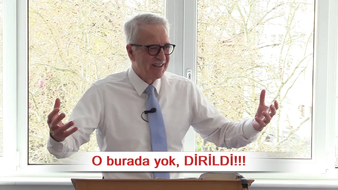 O burada yok, DİRİLDİ!!! - Luka 24:1-12